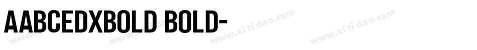 AabcedXBold Bold字体转换